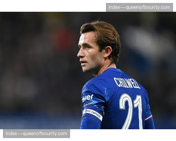 官方:切尔西后卫奇尔韦尔腿筋受伤,预计将缺席六周时间 官方:切尔西后卫奇尔韦尔腿筋受伤,预计将缺席六周时间